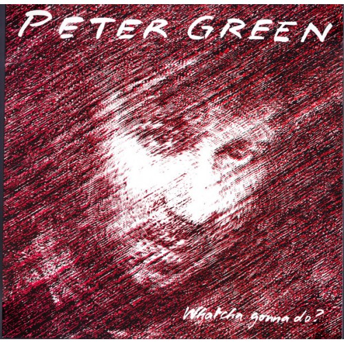 Виниловая пластинка Peter Green — WHATCHA GONNA DO? (LIMITED ED.,COLOURED VINYL) (LP)