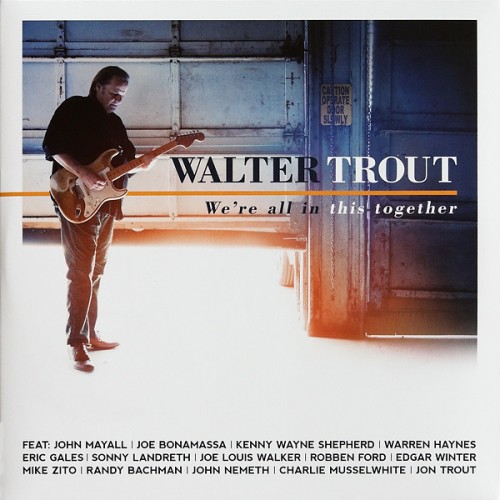 Виниловая пластинка WALTER TROUT - WE'RE ALL IN THIS TOGETHER