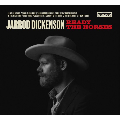 Виниловая пластинка Jarrod Dickenson, Ready The Horses