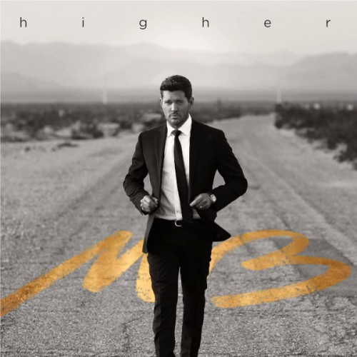 Виниловая пластинка Michael Buble - Higher (180 Gram Black Vinyl LP)