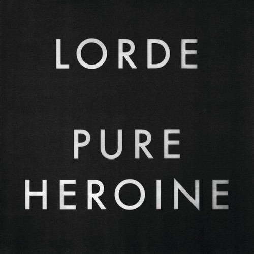 Виниловая пластинка Lorde, Pure Heroine