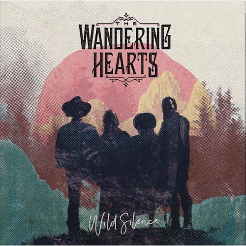 Виниловая пластинка The Wandering Hearts, Wild Silence