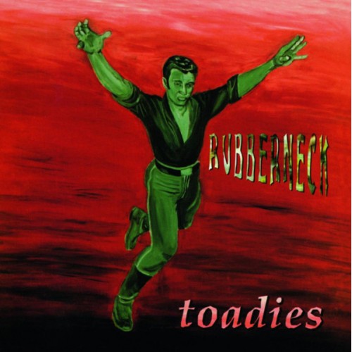 Виниловая пластинка Toadies RUBBERNECK (180 Gram)