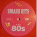 Виниловая пластинка Various — SMASH HITS THE 80S (National Album Day 2020 / Limited 180 Gram Transparent Red Vinyl)