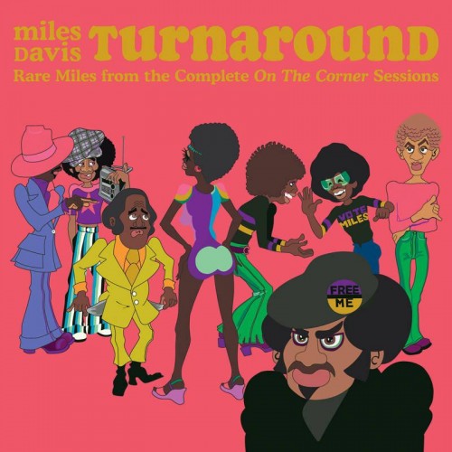 Виниловая пластинка DAVIS MILES - TURNAROUND - RARE MILES FROM THE COMPLETE ON THE CORNER SESSIONS - RSD 2023 RELEASE (SKY BLUE LP)