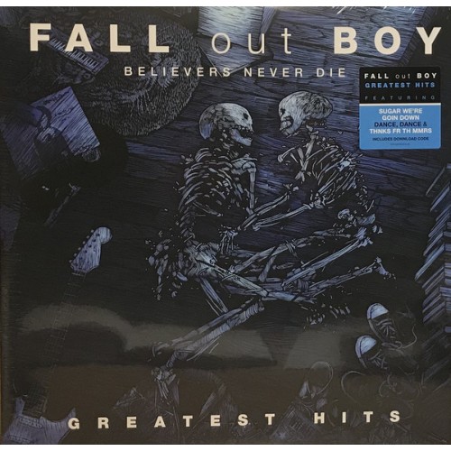 Виниловая пластинка Fall Out Boy — BELIEVERS NEVER DIE GREATEST HITS(2LP)