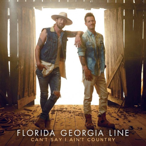 Виниловая пластинка Florida Georgia Line, Can't Say I Ain't Country