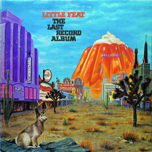 Виниловая пластинка Little Feat THE LAST RECORD ALBUM (180 Gram)