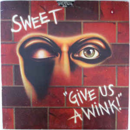 Виниловая пластинка Sony Sweet Give Us A Wink (New Vinyl Edition) (180 Gram)