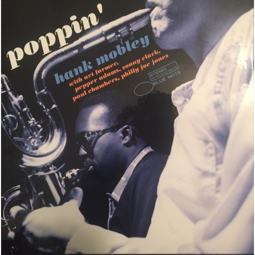 Виниловая пластинка Hank Mobley, Poppin' (Blue Note Tone Poet Series)