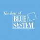 Виниловая пластинка Blue System, The Best Of Blue System (Black Vinyl)