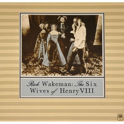 Виниловая пластинка Wakeman, Rick, The Six Wives Of Henry VIII