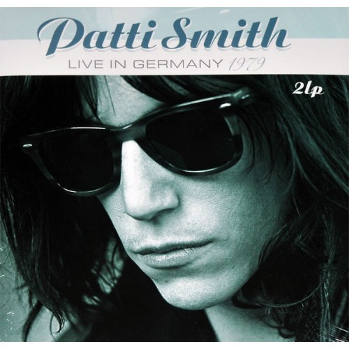 Виниловая пластинка Patti Smith LIVE IN GERMANY 1979 (180 Gram)