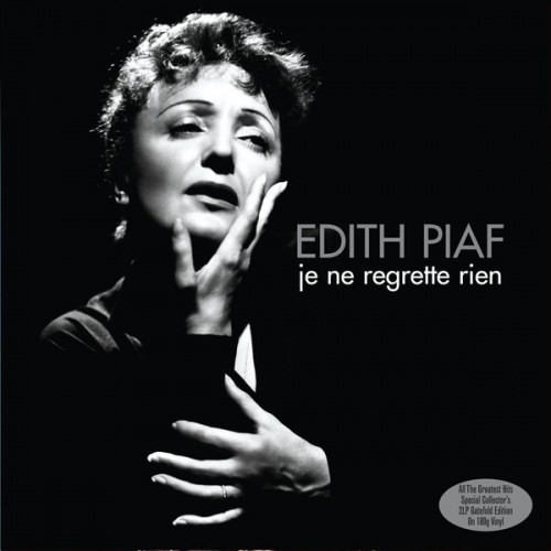 Виниловая пластинка Edith Piaf JE NE REGRETTE RIEN (180 Gram/Remastered)