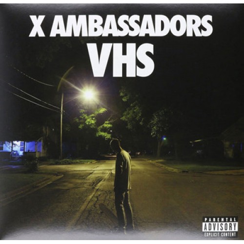 Виниловая пластинка X Ambassadors, VHS