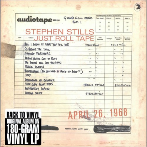 Виниловая пластинка Stephen Stills JUST ROLL TAPE APRIL 26 1968 (180 Gram/Remastered)