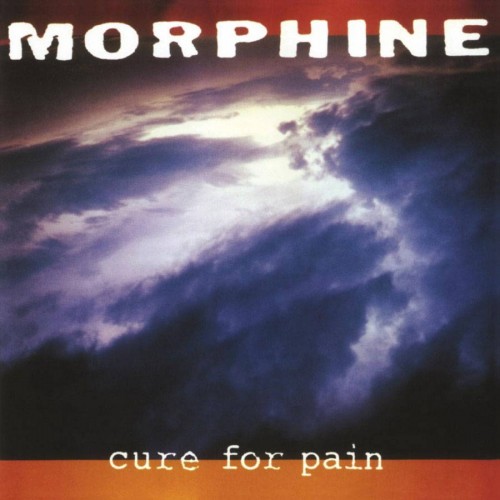 Виниловая пластинка Morphine - Cure For Pain