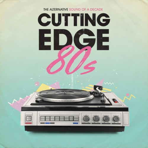 Виниловая пластинка Sony VARIOUS ARTISTS, CUTTING EDGE 80S (180 Gram/Gatefold)