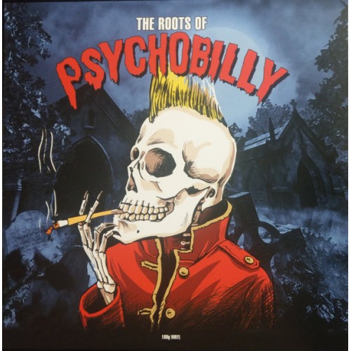 Виниловая пластинка FAT VARIOUS ARTISTS, THE ROOTS OF PSYCHOBILLY (180 Gram Black Vinyl)