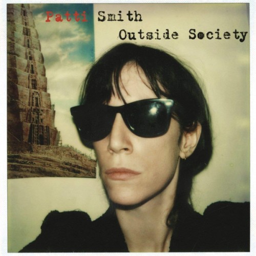 Виниловая пластинка Sony Patti Smith Outside Society (180 Gram Black Vinyl)