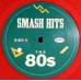 Виниловая пластинка Various — SMASH HITS THE 80S (National Album Day 2020 / Limited 180 Gram Transparent Red Vinyl)