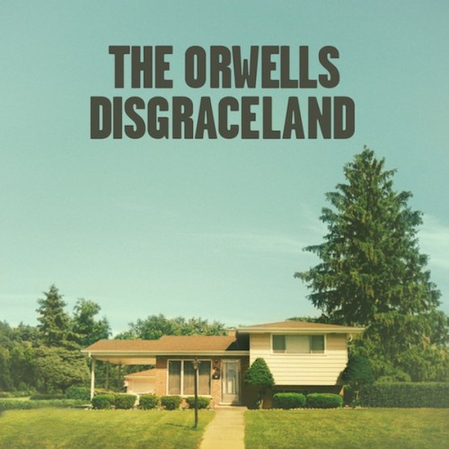 Виниловая пластинка The Orwells DISGRACELAND