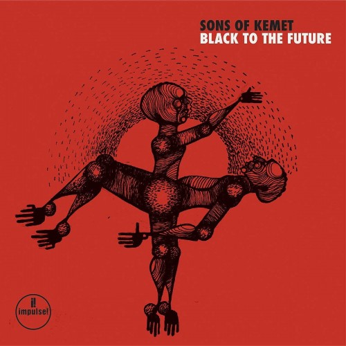 Виниловая пластинка Sons Of Kemet - Black To The Future