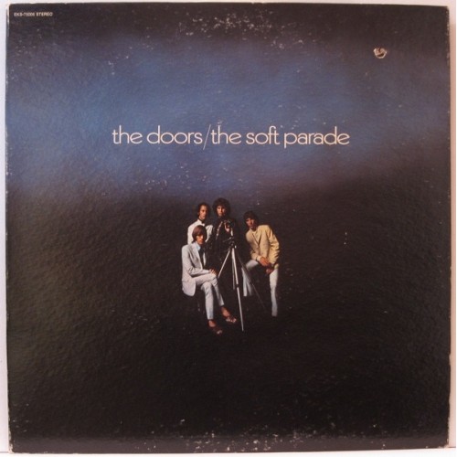 Виниловая пластинка The Doors THE SOFT PARADE (STEREO)