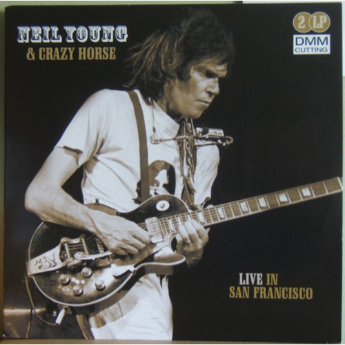 Виниловая пластинка Neil Young / Crazy Horse LIVE IN SAN FRANCISCO (180 Gram)