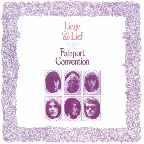 Виниловая пластинка Fairport Convention, Liege And Lief