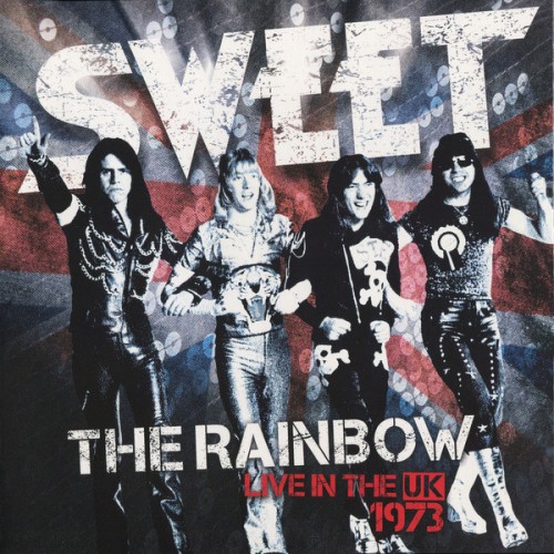 Виниловая пластинка Sony Sweet The Rainbow (Sweet Live In The Uk) (New Vinyl Edition) (180 Gram/Gatefold)