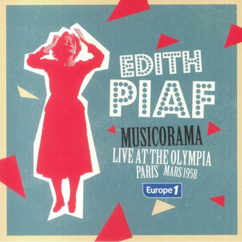 Виниловая пластинка Edith Piaf - Musicorama Live At The Olympia Paris Mars 1958 (Coloured Vinyl LP)