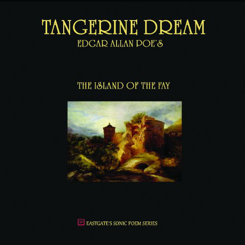 Виниловая пластинка Tangerine Dream — EDGAR ALLAN POE'S THE ISLAND OF THE FAY (LP)