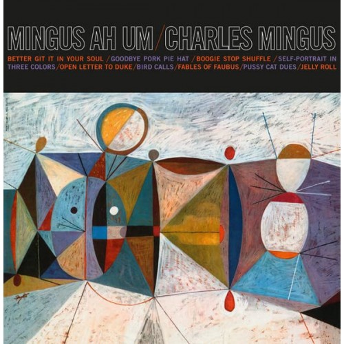 Виниловая пластинка MINGUS CHARLES - MINGUS AH UM (OLIVE MARBLE VINYL) (LP)