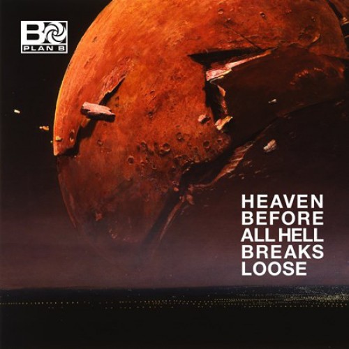 Виниловая пластинка WM Plan B Heaven Before All Hell Breaks Loose (Gatefold)