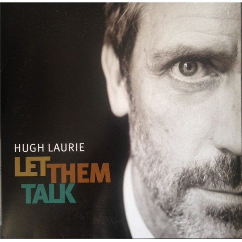 Виниловая пластинка Hugh Laurie LET THEM TALK (180 Gram)