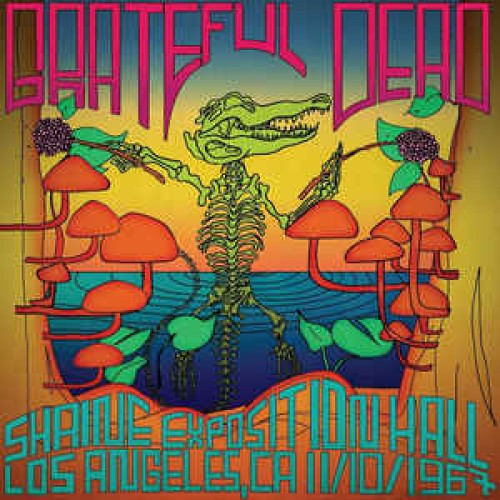 Виниловая пластинка Grateful Dead SHRINE EXPOSITION HALL, LOS ANGELES, CA 11/10/1967 (Start your ear off right/180 Gram)