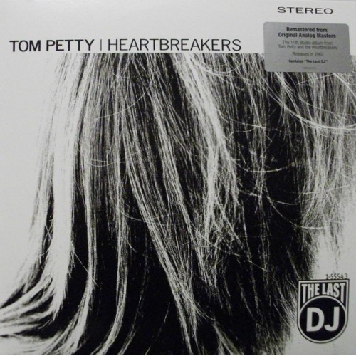 Виниловая пластинка Tom Petty / The Heartbreakers THE LAST DJ