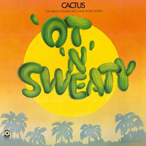 Виниловая пластинка Cactus — OT 'N' SWEATY (LP)