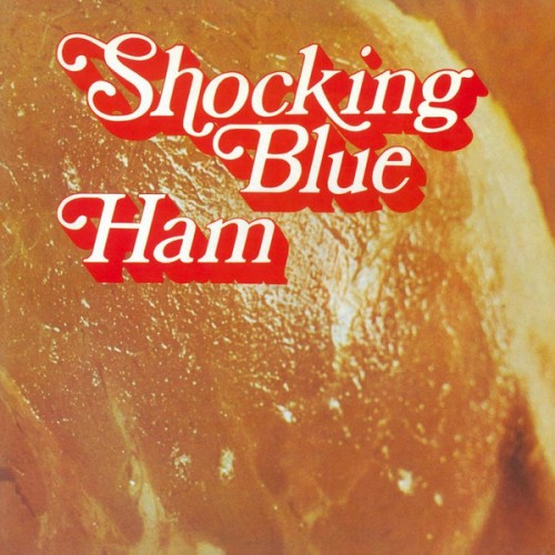 Виниловая пластинка Shocking Blue — HAM (LP)