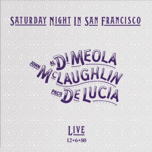 Виниловая пластинка Di Meola; McLaughlin; De Lucia - Saturday Night In San Francisco (Analogue) (Black Vinyl LP)