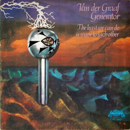 Виниловая пластинка Van der Graaf Generator LEAST WE CAN DO IS WAVE TO EACH OTHER