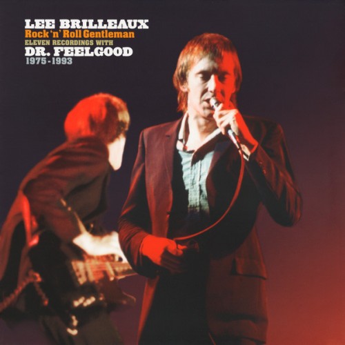 Виниловая пластинка Dr. Feelgood LEE BRILLEAUX: ROCK'N'ROLL GENTLEMAN