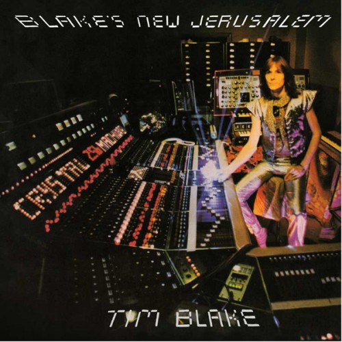 Виниловая пластинка Tim Blake (Hawkwind, Gong) — BLAKE'S NEW JERUSALEM (LP)