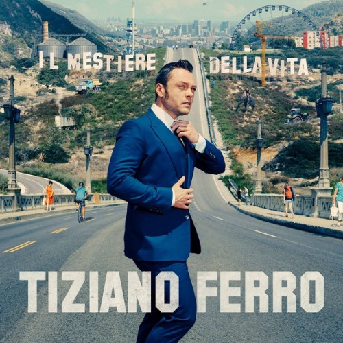 Виниловая пластинка Tiziano Ferro, Il Mestiere Della Vita (Standard)