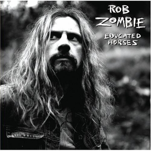 Виниловая пластинка Zombie, Rob, Educated Horses (picture)