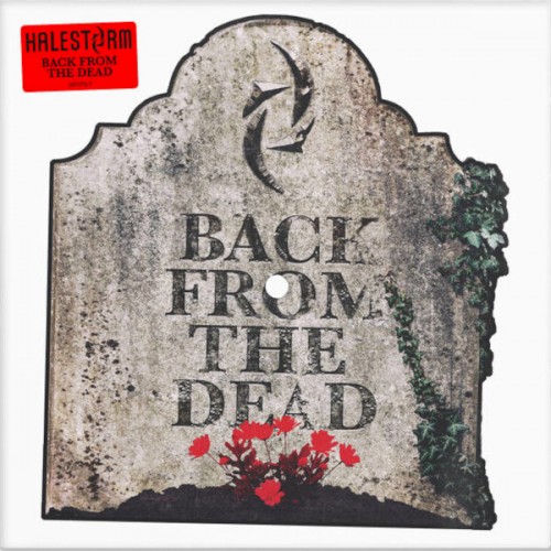 Виниловая пластинка Halestorm ‎- Back From The Dead (Picture Vinyl 7")