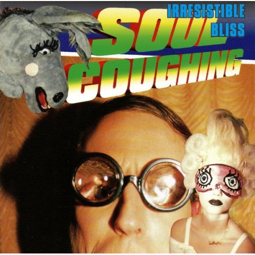 Виниловая пластинка Soul Coughing IRRESISTIBLE BLISS (180 Gram)