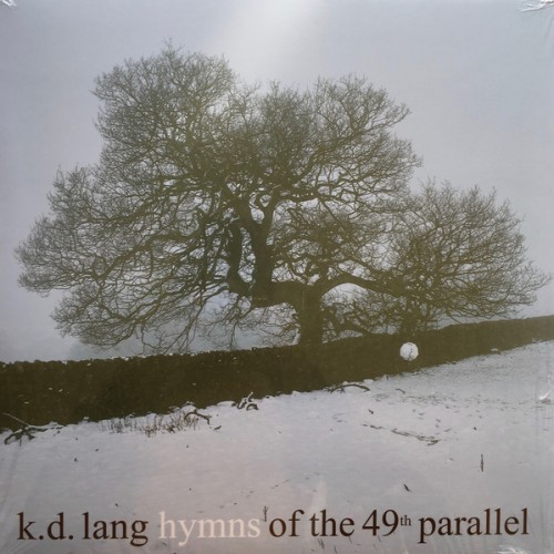 Виниловая пластинка WM k.d. lang Hymns Of The 49Th Parallel (140 Gram)