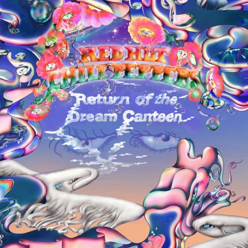 Виниловая пластинка Red Hot Chili Peppers - Return Of The Dream Canteen (Deluxe Edition 140 Gram Black Vinyl 2LP)